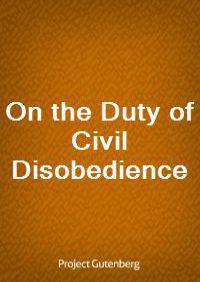 On the Duty of Civil Disobedience